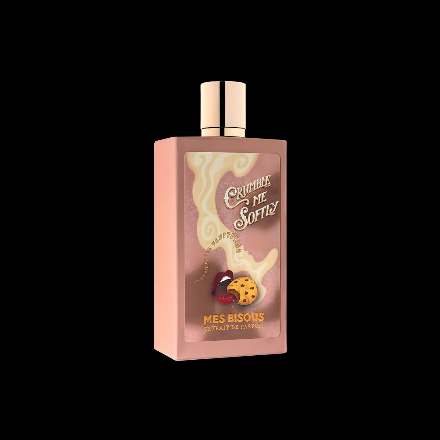 MES BISOUS CRUMBLE ME SOFTLY